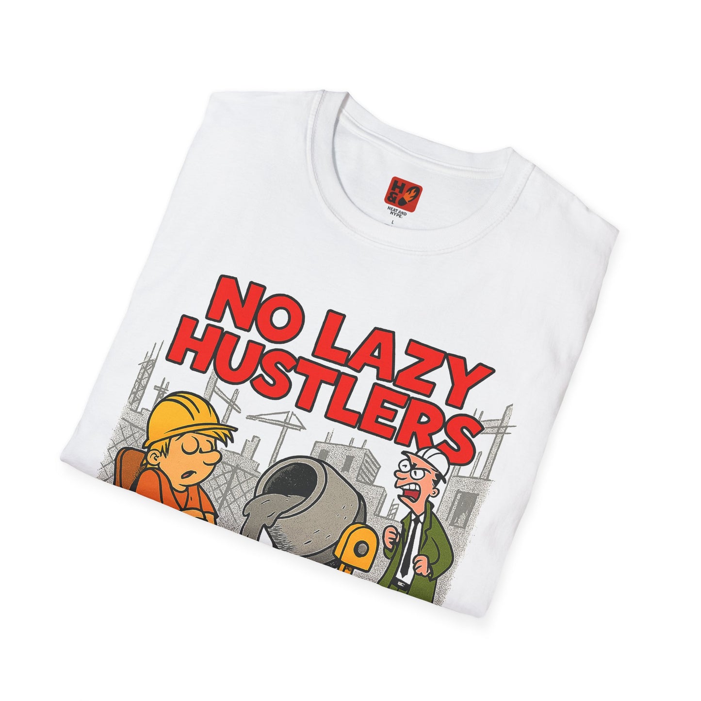 "No Lazy Hustlers (Cement 4s)"T-Shirt
