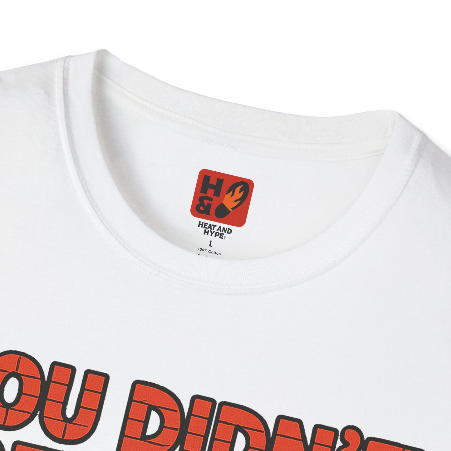 "You Didn't See Me (Brick 4's)" T-Shirt