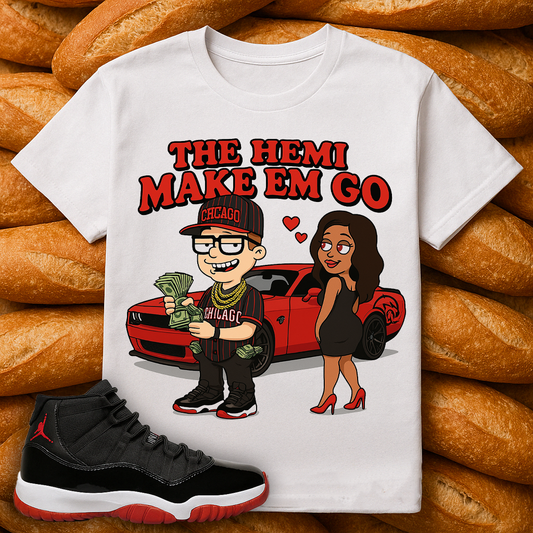 "Hemi Make Em Go (Bred 11)" T-shirt